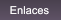 Enlaces Enlaces